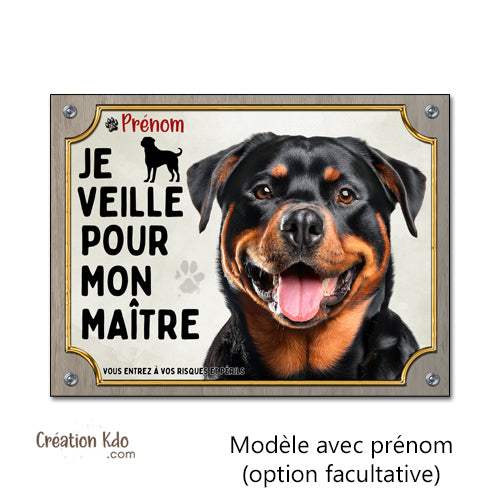 Plaque chien Attention Rottweiler je veille pour mon maître Panneau portail personnalisé