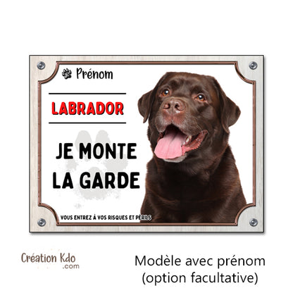 Plaque Labrador Chocolat "Je monte la garde" - Panneau de Portail Aluminium personnalisé