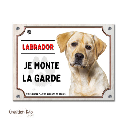 plaque labrador attention au chien panneau portail je monte la garde