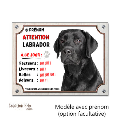 Labrador noir Plaque humour Attention au chien à ce jour Panneau de portail je monte la garde