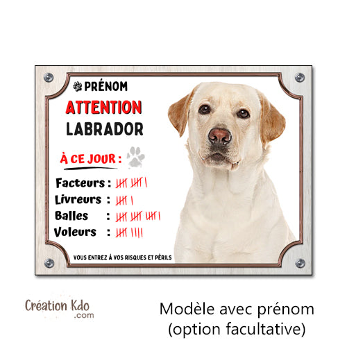 Plaque humour Attention au chien Labrador à ce jour Panneau de portail pelage sable personnalisé photo