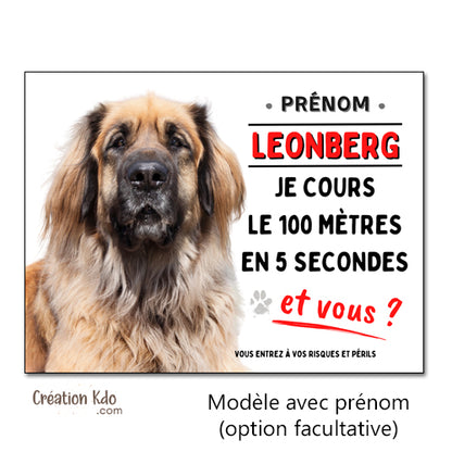 Panneau leonberg plaque attention au chien à personnaliser humour je cours le 100 mètres