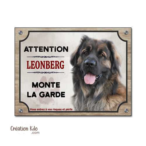 Plaque attention Leonberg monte la garde Panneau portail