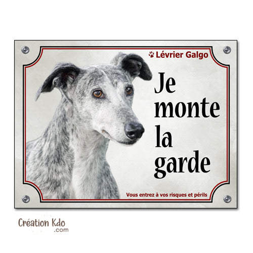 Plaque Attention au chien Lévrier Espagnol Galgo je monte la garde Panneau