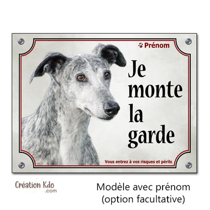 Plaque Attention au chien Lévrier Espagnol Galgo je monte la garde Panneau