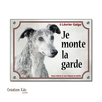 Plaque Attention au chien Lévrier Espagnol Galgo je monte la garde Panneau