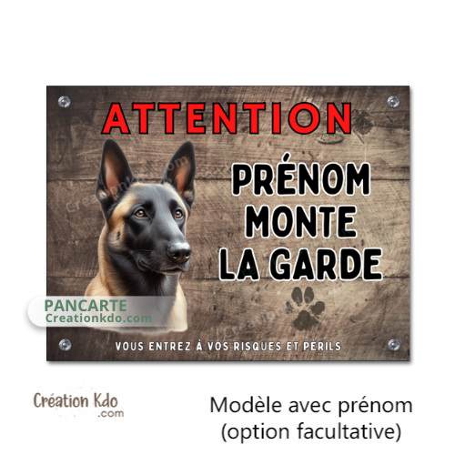 Plaque Malinois Attention Je monte la garde panneau berger Belge portail chien personnalisé