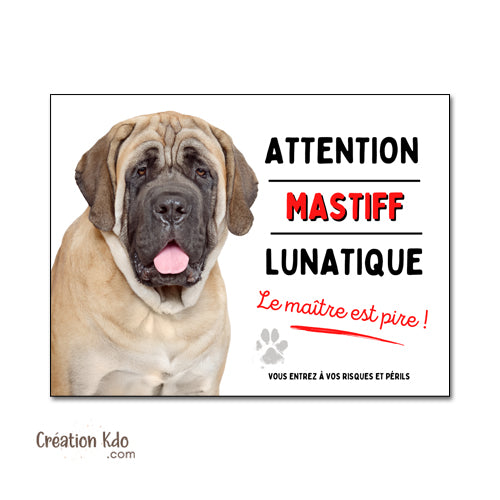 Plaque Mastiff Anglais "Attention Chien Lunatique" - Humour Le Maître est Pire - Panneau Aluminium
