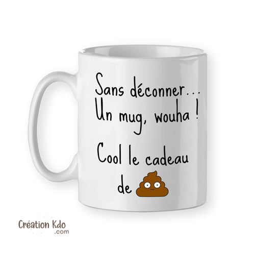 mug cadeau humour tasse drôle cool le cadeau de merde