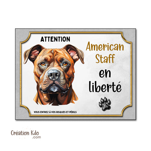 plaque american staff attention au chien  en liberté panneau portail je monte la garde amstaff Staffordshire