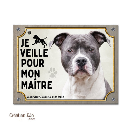 panneau je monte la garde american staff amstaff veille pour mon maître plaque chien