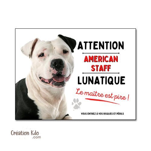 plaque american staff attention au chien panneau portail je monte la garde amstaff Staffordshire lunatique humour
