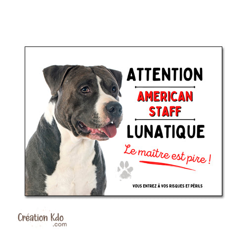 plaque american staff attention au chien panneau portail je monte la garde amstaff Staffordshire lunatique humour