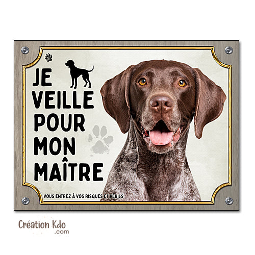 Plaque chien Braque Allemand Je veille pour mon maître panneau