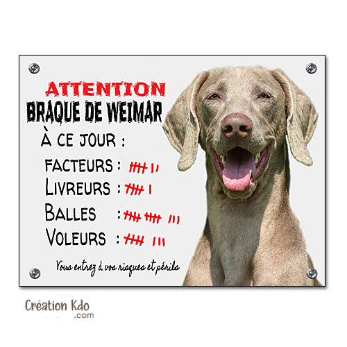 Plaque Braque de Weimar à ce jour Attention au chien panneau portail