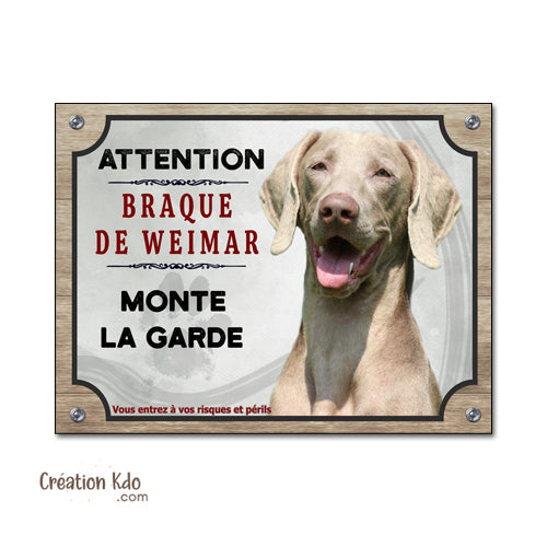 braque de weimar panneau je monte la garde plaque attention au chien