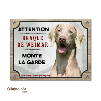 braque de weimar panneau je monte la garde plaque attention au chien