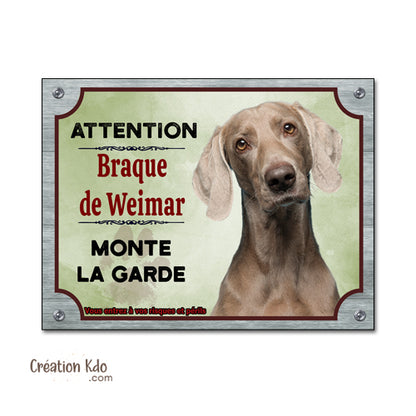 braque de weimar panneau je monte la garde plaque attention au chien pancarte