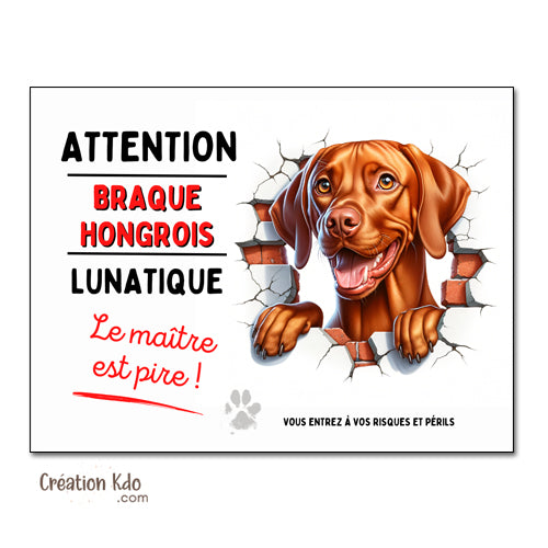 panneau braque hongrois plaque chien vizsla humour lunatique monte la garde pancarte