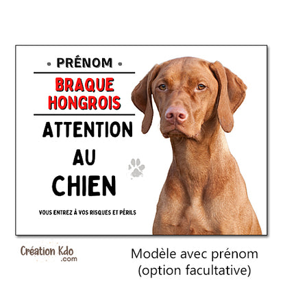 Plaque Attention au chien Braque Hongrois panneau (Vizsla)