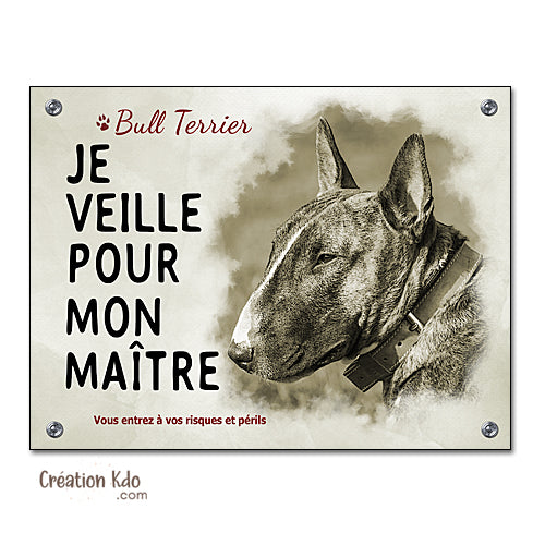 Plaque chien Bull Terrier Je veille pour mon maître panneau sépia