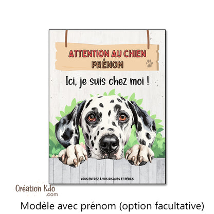 Plaque Dalmatien ici, je suis chez moi Panneau attention au chien portail monte la garde