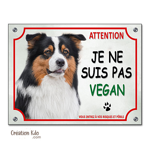 berger australien plaque attention au chien panneau portail je monte la garde vegan