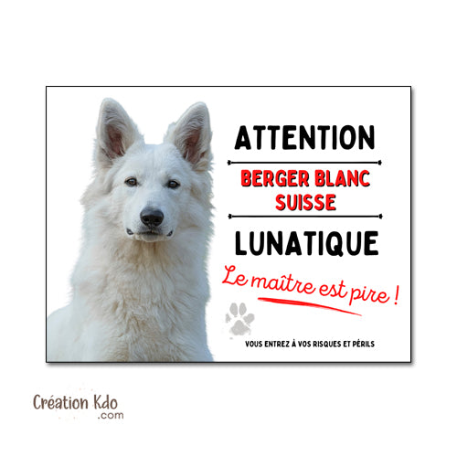 plaque chien vigilant berger blanc suisse lunatique panneau portail je monte la garde