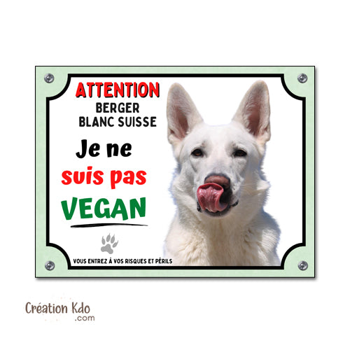 plaque chien vegan berger blanc suisse panneau portail je monte la garde