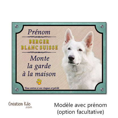 plaque chien berger blanc suisse panneau portail monte la garde à la maison