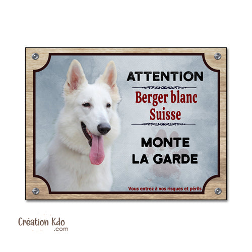 plaque chien berger blanc suisse panneau portail je monte la garde