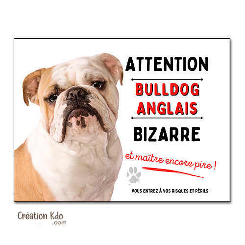 panneau humour attention chien bizarre bulldog anglais plaque monte la garde