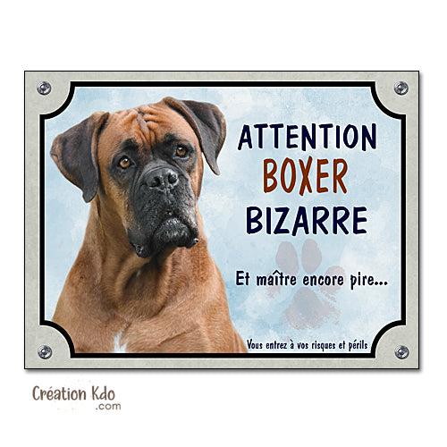 panneau chien boxer attention au chien bizarre plaque portail je monte la garde humour