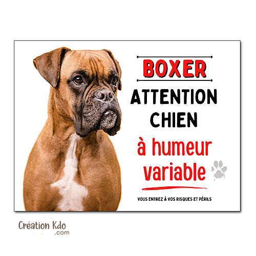 plaque chien boxer attention au chien à humeur variable panneau portail je monte la garde