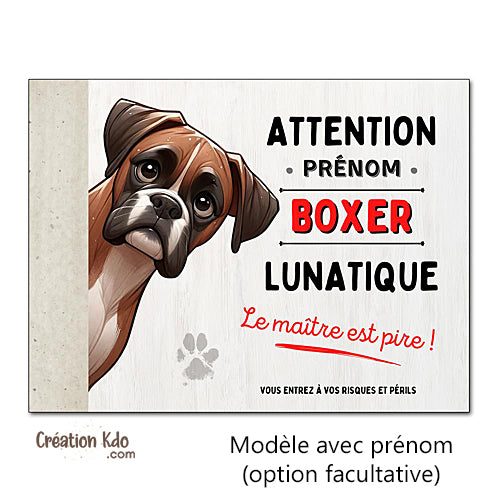 plaque chien boxer attention au chien panneau portail je monte la garde humour lunatique à personnaliser