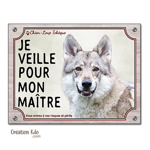 plaque chien loup tchèque veille pour mon maitre attention au chien panneau portail je monte la garde