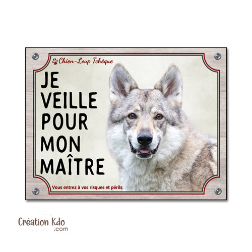 plaque chien loup tchèque veille pour mon maitre attention au chien panneau portail je monte la garde