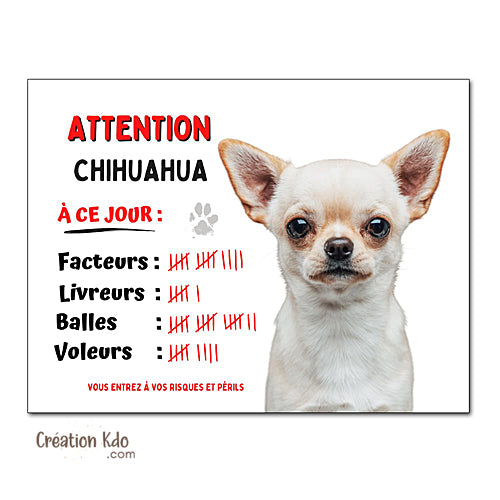 Plaque Chihuahua humour à ce jour Panneau portail attention au chien