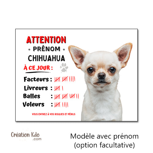 Plaque Chihuahua humour à ce jour Panneau portail attention au chien