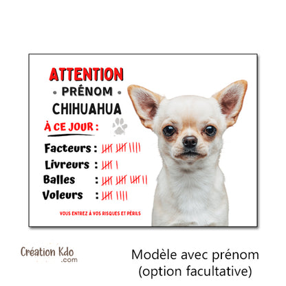 Plaque Chihuahua humour à ce jour Panneau portail attention au chien