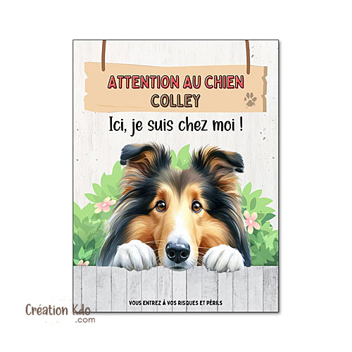 Plaque Colley Attention au chien Ici, je suis chez moi ! panneau portail