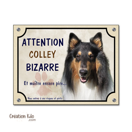 Plaque colley attention au chien bizarre panneau portail monte la garde humour