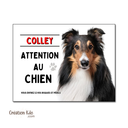 Plaque Colley Attention au chien Panneau portail pelage tricolore