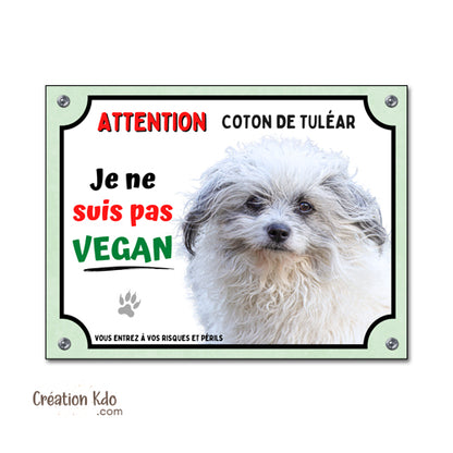 Plaque Coton de Tuléar Je ne suis pas vegan humour Attention au Chien Panneau portail