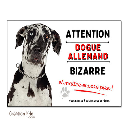 Plaque Dogue Allemand bizarre Panneau humour attention au chien portail (pelage arlequin)