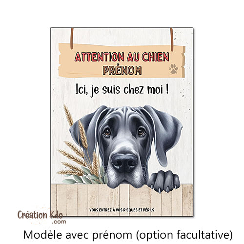 Plaque Attention au chien Dogue Allemand Ici, je suis chez moi Panneau portail modèle 1