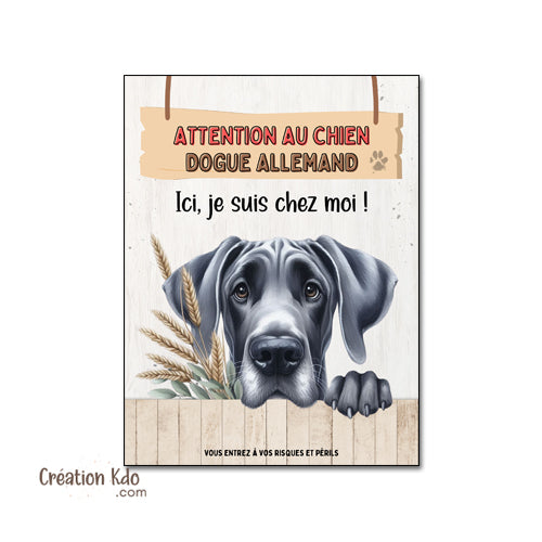 Plaque Attention au chien Dogue Allemand Ici, je suis chez moi Panneau portail