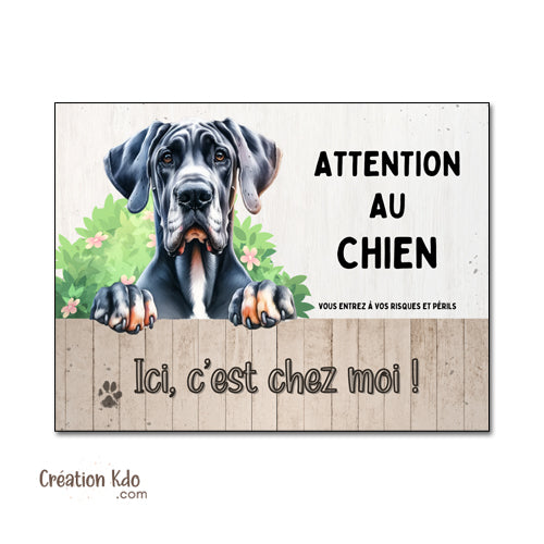 Plaque Attention au chien Dogue Allemand Ici, c'est chez moi Panneau portail Déco