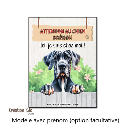 Plaque Attention au chien Dogue Allemand Ici, je suis chez moi Panneau portail je monte la garde