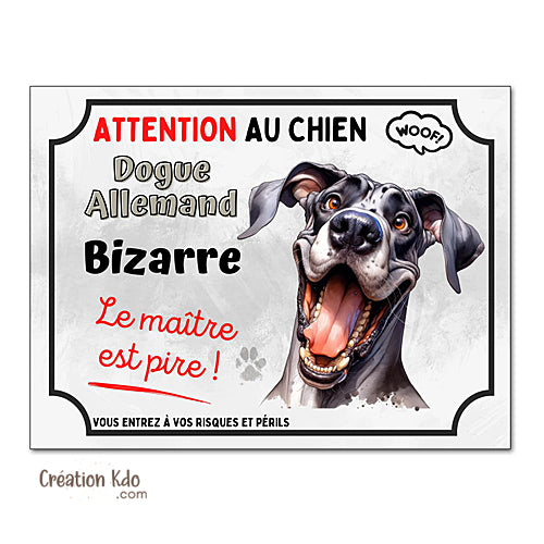 Plaque Dogue Allemand bizarre Panneau humour attention au chien portail